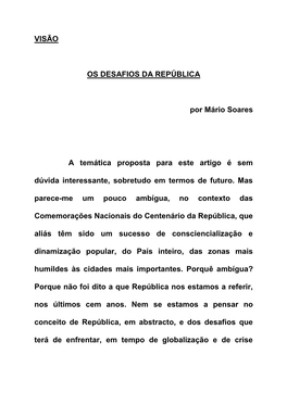 VISÃO OS DESAFIOS DA REPÚBLICA Por Mário Soares A