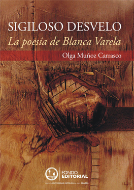 Sigiloso Desvelo La Poesía De Blanca Varela