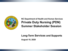 Private Duty Nursing (PDN) Summer Stakeholder Session
