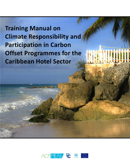 Training Manual on Climate Responsibility and Participation in Carbon Offset Programmes for the Caribbean Hotel Sector