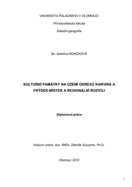 Kulturní Památky Na Území Okresů Karviná a Frýdek-Místek a Regionální Rozvoj