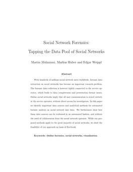 Social Network Forensics: Tapping the Data Pool of Social Networks