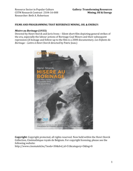 Resource Sector in Popular Culture Gallery: Transforming Resources CSTM Research Contract 2104-16-008 Mining, Oil & Energy Researcher: Beth A