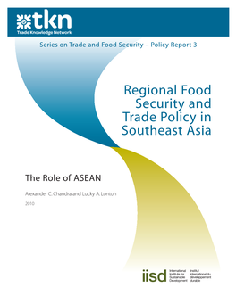 Regional Food Security and Trade Policy in Southeast Asia