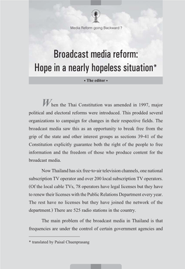 Broadcast Media Reform: Hope in a Nearly Hopeless Situation* • the Editor •