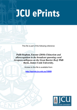 Chimerism and Allorecognition in the Broadcast Spawning Coral Acropora Millepora on the Great Barrier Reef