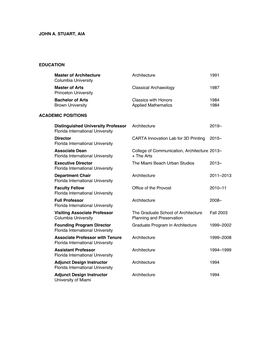 JOHN A. STUART, AIA EDUCATION Master of Architecture Architecture 1991 Columbia University Master of Arts Classical Archae