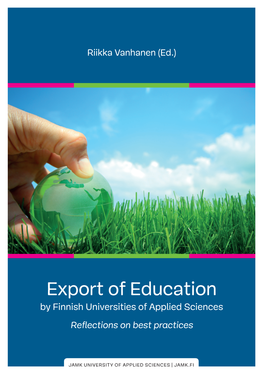 Export of Education by Finnish Universities of Applied Sciences Reflections on Best Practices