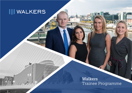 Walkers Trainee Programme Join One of Ireland’S Elite Financial Services Law Firms 10
