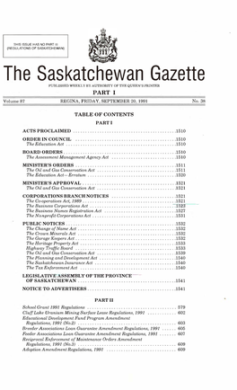 The Saskatchewan Gazette PUBLISHED WEEKLY by AUTHORITY of the QUEEN's PRINTER PART I Volume 87 REGINA, FRIDAY, SEPTEMBER 20, 1991 No