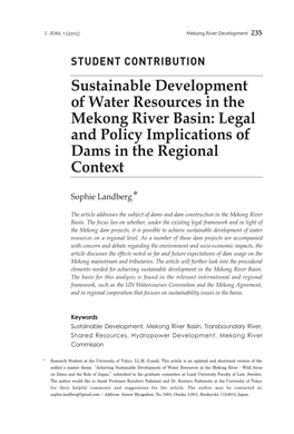 STUDENT CONTRIBUTION Sustainable Development of Water Resources in the Mekong River Basin: Legal and Policy Implications of Dams in the Regional Context