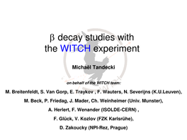 Β Decay Studies with the WITCH Experiment