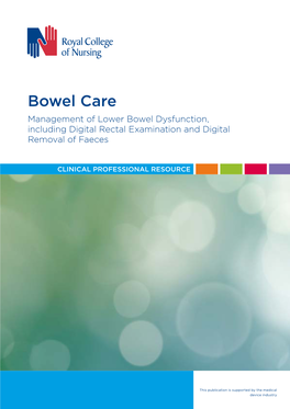 Bowel Care Management of Lower Bowel Dysfunction, Including Digital Rectal Examination and Digital Removal of Faeces