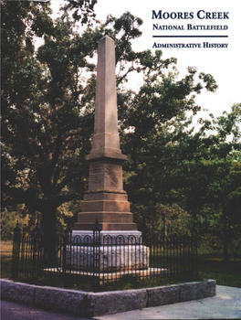 Moores Creek National Battlefield an Administrative History