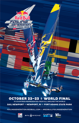 October 22–23 || World Final 15 Countries Represented from All Around the World Sail Newport || Newport, Ri || Fort Adams State Park