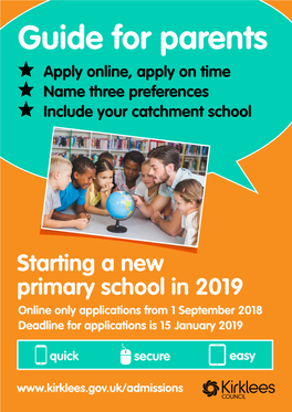 Starting a New Primary School in 2019 Online Only Applications from 1 September 2018 Deadline for Applications Is 15 January 2019