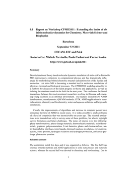 0.1 Report on Workshop CPMD2011: Extending the Limits of Ab Initio Molecular Dynamics for Chemistry, Materials Science and Biophysics