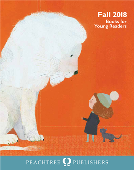 Fall 2018 Books for Young Readers Fall 2018 Books for Young Readers CONTENTS