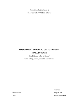 ROZMANITOSŤ ĽUDOVÉHO ODEVU V OKRESE STARÁ ĽUBOVŇA Stredoškolská Odborná Činnosť Teória Kultúry, Umenie, Umelecká, Odevná Tvorba
