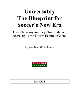 Universality the Blueprint for Soccer's New Era How Germany and Pep Guardiola Are Showing Us the Future Football Game