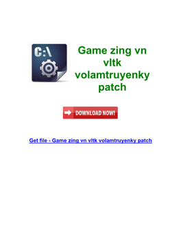 Game Zing Vn Vltk Volamtruyenky Patch