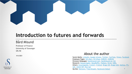 Introduction to Futures and Forwards