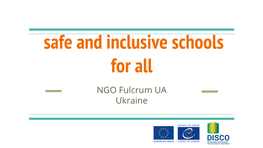 Safe and Inclusive Schools For