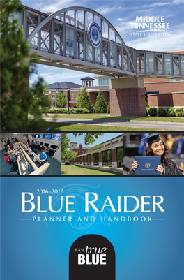 BLUE RAIDER PLANNER and HANDBOOK BLUE RAIDER PLANNER/HANDBOOK RESOURCES Table of Contents Campus Map