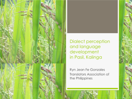 Dialect Perception and Language Development in Pasil, Kalinga