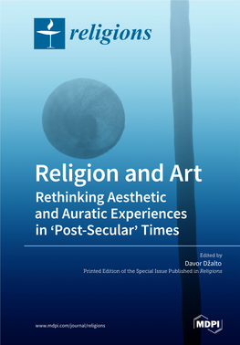 Religion and Art Rethinking Aesthetic and Auratic Experiences in ʻpost-Secularʼ Times