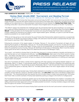 PRESS RELEASE Contact: Brian Smith | Bsmith@Hockeyeastonline.Com | 339.227.2988 | @Brismihe the Hockey East Association | 591 North Avenue #2 | Wakefield, MA | 01880