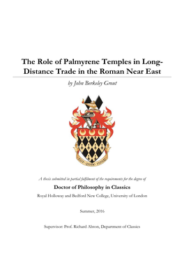 The Role of Palmyrene Temples in Long- Distance Trade in the Roman Near East by John Berkeley Grout