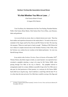 'It's Not Whether You Win Or Lose …' Chief Justice Robert S French 14 August 2010, Darwin