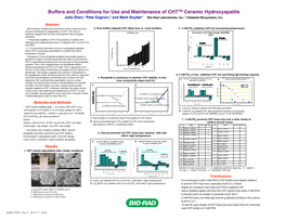 Buffers and Conditions for Use and Maintenance of CHTTM Ceramic Hydroxyapatite Julia Zhen,* Pete Gagnon,† and Mark Snyder* *Bio-Rad Laboratories, Inc