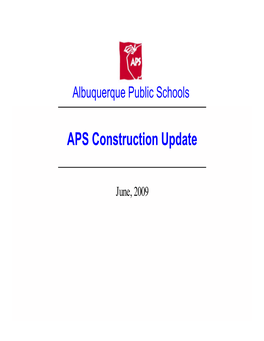 APS Construction Update