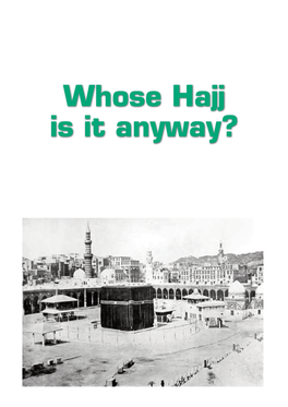 Whose Hajj Is It Anyway? Whose Hajj Is It Anyway?