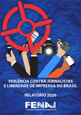 Relatório De Violência E Liberdade De Imprensa – 2020