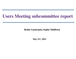 Users Meeting Subcommittee Report