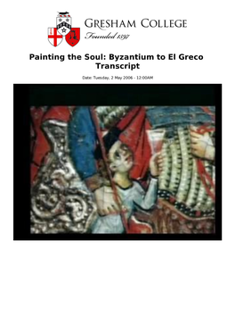 Painting the Soul: Byzantium to El Greco Transcript