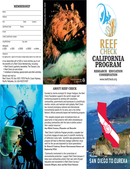 Reef Check California’S Goals Are To: • Establish a State-Wide Monitoring Network Using Trained Volunteer Divers to Conduct Scientific Surveys