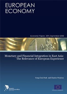 Monetary and Financial Integration in East Asia: the Relevance of European Experience