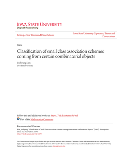 Classification of Small Class Association Schemes Coming from Certain Combinatorial Objects Joohyung Kim Iowa State University