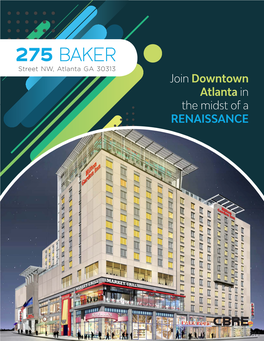 275 BAKER Street NW, Atlanta GA 30313 Join Downtown Atlanta in the Midst of a RENAISSANCE