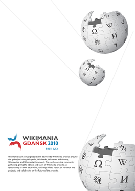 Wikimania Is an Annual Global Event Devoted to Wikimedia Projects