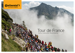 Tour De France Mythos, Leidenschaft, Herausforderung