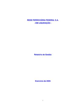 Rede Ferroviária Federal S.A. - Em Liquidação