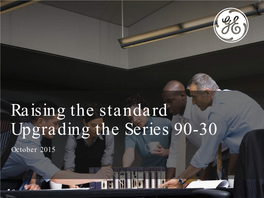 Raising the Standard Upgrading the Series 90-30