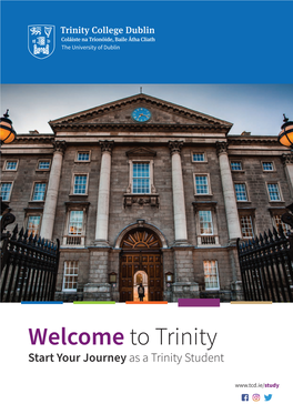 Welcome to Trinity Start Your Journey As a Trinity Student