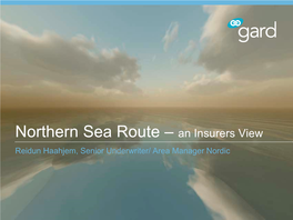 Northern Sea Route: Insurer Viewpoint