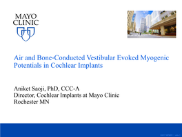 Air and Bone‐Conducted Vestibular Evoked Myogenic Potentials in Cochlear Implants